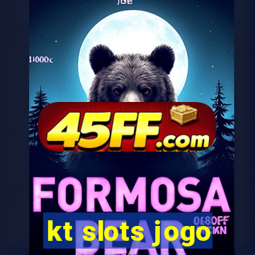 kt slots jogo